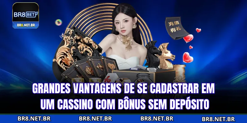 Benefícios excelentes ao participar do cassino com bônus sem depósito