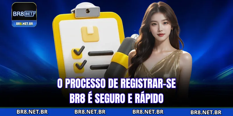 Processo de registrar-se BR8 seguro e rápido