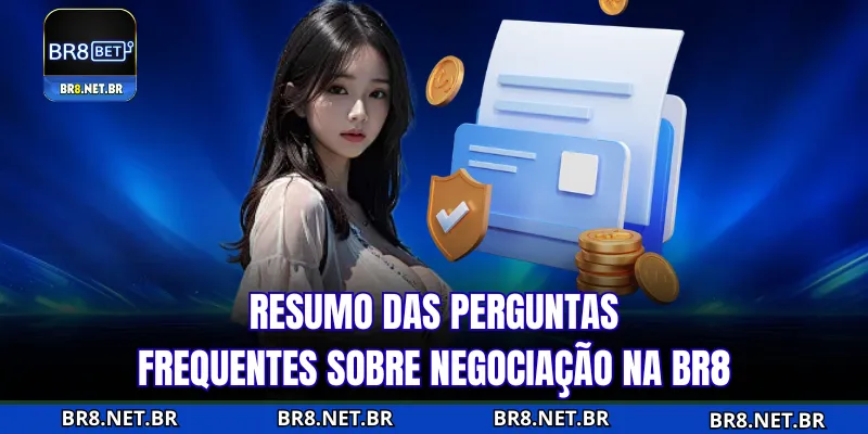 Compilação de perguntas frequentes ao transacionar na BR8